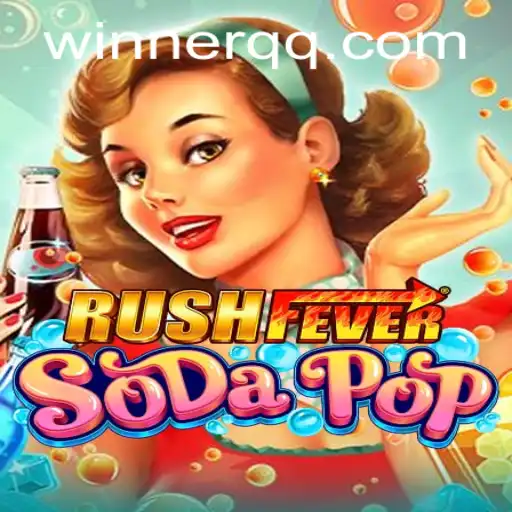 Experience the Thrills and Strategy of RushFeverSodaPop